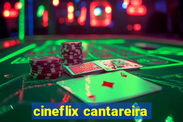 cineflix cantareira